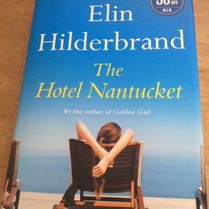 The Hotel Nantucket hardcover 1st Edition book by Elin Hildebrand